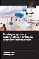 Strategie syntezy potencjalnych srodków przeciwmalarycznych (Polish Edition) 6208932564 Book Cover