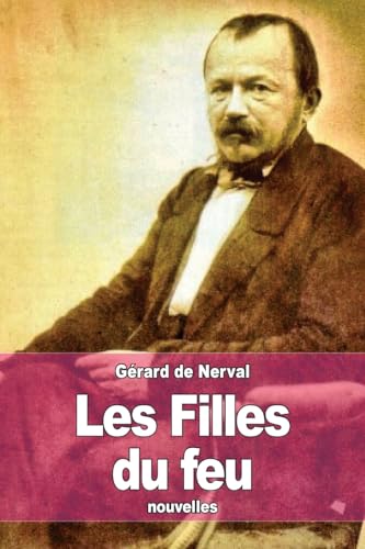 Les Filles du feu [French] 1508957622 Book Cover