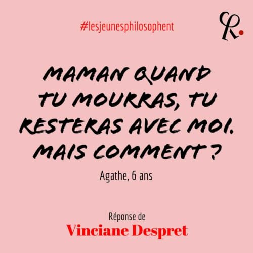 Page de couverture de Maman quand tu mourras, tu resteras avec moi. Mais comment ?