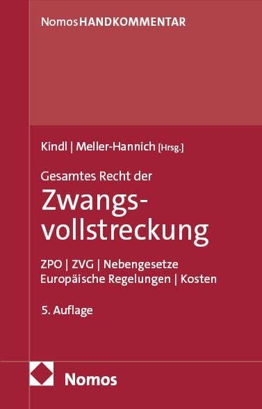 Gesamtes Recht der Zwangsvollstreckung: ZPO | ZVG | Nebengesetze | Europäische Regelungen | Kosten