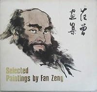 Selected Paintings by Fan Zeng 083511564X Book Cover
