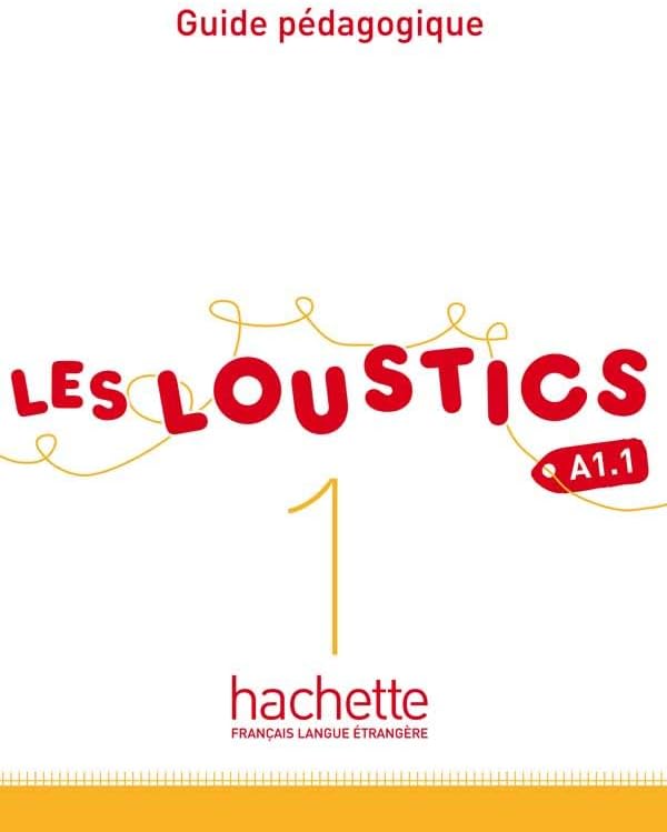 Les Loustics: Guide Pedagogique 1 (French Edition)