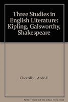 Three Studies in English Literature: Kipling, Galsworthy, Shakespeare 0804600775 Book Cover