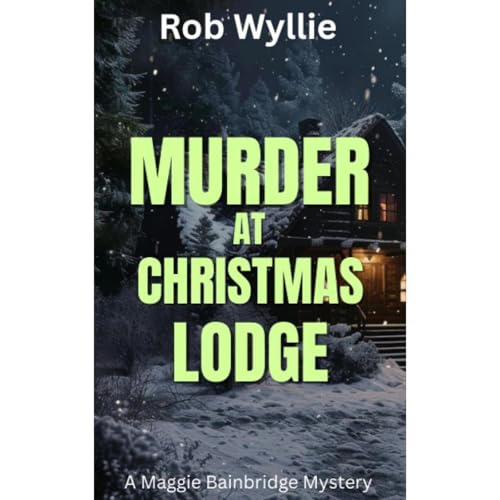 Murder at Christmas Lodge by Rob Wyllie episode artwork