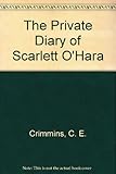 The Private Diary of Scarlett O'Hara