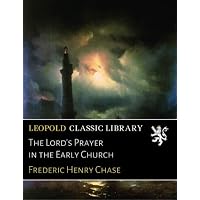 The Lord's Prayer in the Early Church