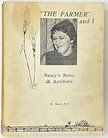 "THE FARMER" AND I: NANCY'S NOTES & ANTIDOTES B0044TTTBE Book Cover