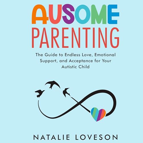 Ausome Parenting by Natalie Loveson episode artwork