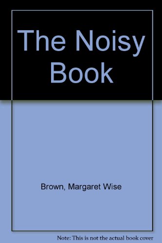 The Noisy Book B002UX8GUQ Book Cover