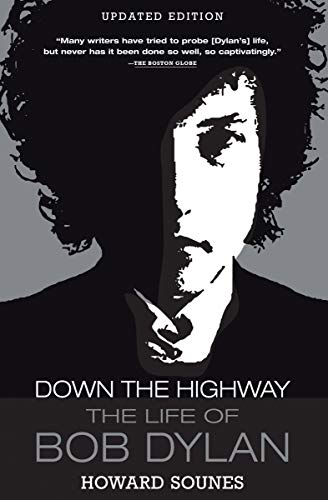 Down the Highway: The Life of Bob Dylan Epub
