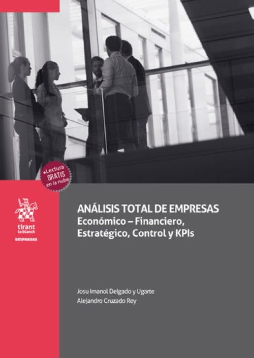 Análisis total de empresas. Económico-Financiero, Estratégico, Control y KPls