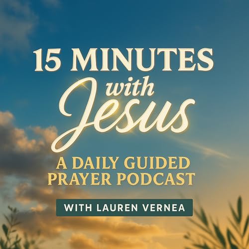 15 Minutes with Jesus: Daily Guided Prayer, Bible Meditation, Scripture, Christian Devotional, How to Pray, Hear from God Titelbild