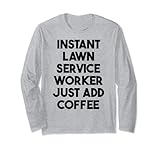 Instant Lawn Service Worker Just Add Coffee