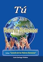 Tu y Los Valores Humanos 1463394365 Book Cover