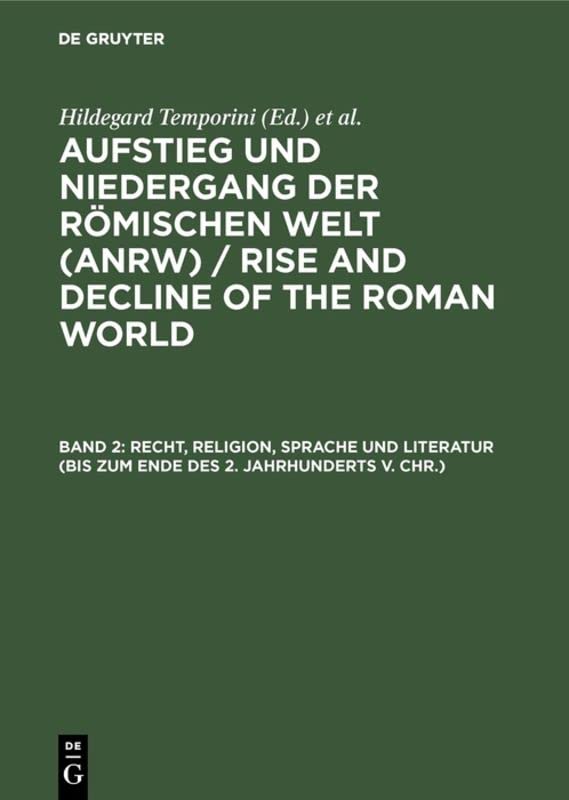 Recht, Religion, Sprache und Literatur (bis zum Ende des 2. Jahrhunderts v. Chr.) (German Edition)      Hardcover – November 1, 1972