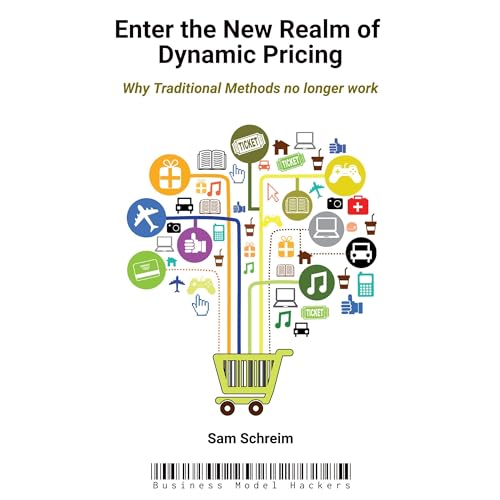 Enter the New Realm of Dynamic Pricing (By Sam Schreim) episode artwork