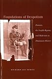 Foundations of Despotism: Peasants, the Trujillo Regime, and Modernity in Dominican History