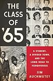 the class of '65: a student, a divided town, and the long road to forgiveness