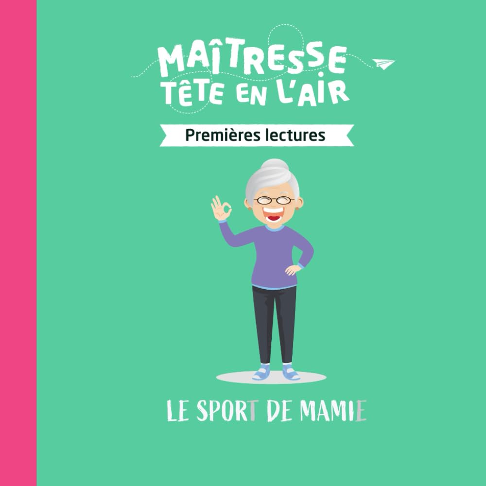 Le sport de Mamie: Premières lectures