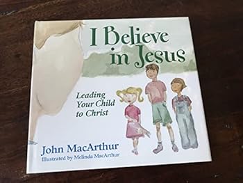 Hardcover I Believe in Jesus: Leading Your Child to Christ Book