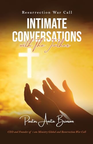 Resurrection War Call: Intimate Conversations with The Father