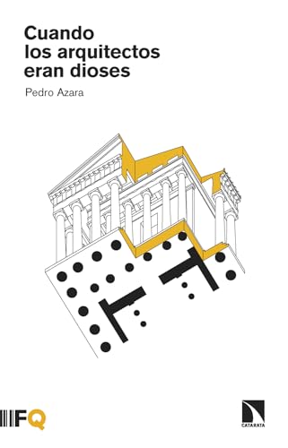 Cuando los arquitectos eran dioses