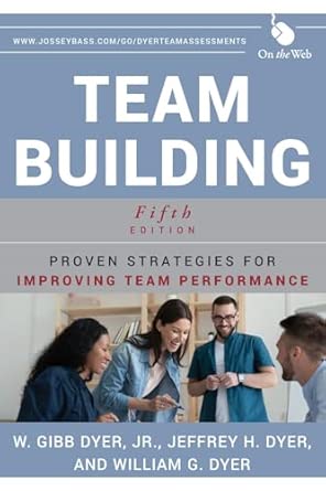 Team Building: Proven Strategies for Improving Team Performance 5th Edition book cover