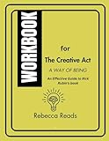 Workbook for The Creative Act: A Way of Being - An Effective Guide to Rick Rubin's book