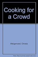 Cooking for a Crowd 0798141182 Book Cover