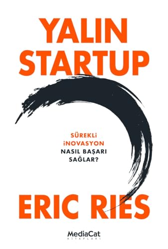 Yalin Startup;Sürekli Inavasyon Nasil Basari Saglar