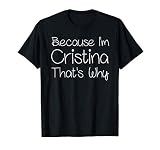 CRISTINA Funny Personalized Birthday Women Name Gift Idea T-Shirt