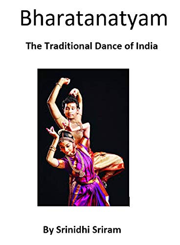 Photo de Bharatanatyam: The Traditional Dance of India (English Edition)