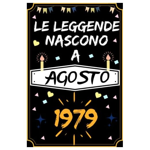 LE LEGGENDE NASCONO A AGOSTO 1979: regali compleanno uomo e donna, 43 anni di compleanno regalo uomo e donna 43 anni, regalo per lui/lei, Taccuino da110 pagine
