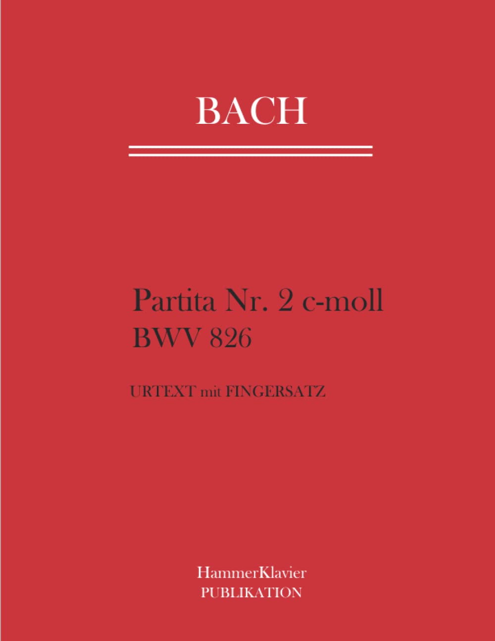 Bach Partita Nr. 2c-moll: BWV 826 Urtext mit Fingersatz