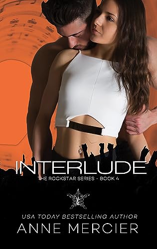 Interlude (Rockstar Book #4): A Rockstar Romance