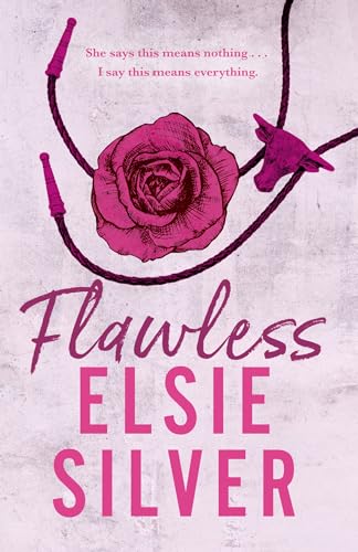 Flawless: Enter your cowboy era with this must-read, small-town romance from Sunday Times bestselling author! (Chestnut Springs)