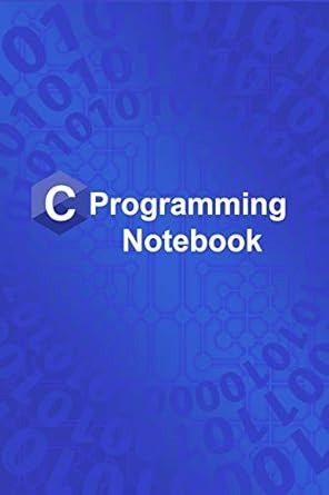 C Programming Notebook: Notebook Of C Programming Code, C Programming ...
