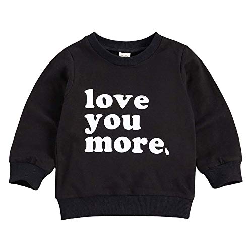 Toddler Baby Boy Girl Crewneck Sweatshirt Top Newborn Love You More Shirt Pullover Long Sleeve Baby Valentine 's Day Clothes (Black, 6-12 Months)