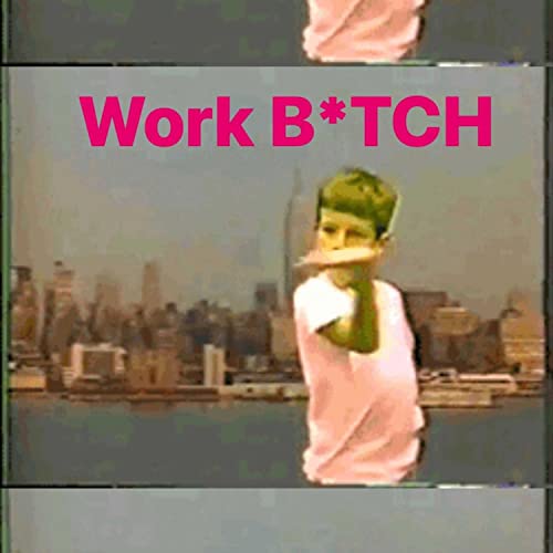 Work B*tch cover art