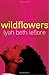 Wildflowers: A Novel