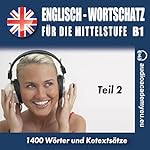 Englisch - Wortschatz für die Mittelstufe B1 2