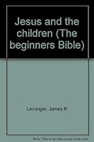 Jesus and the children 1576572587 Book Cover