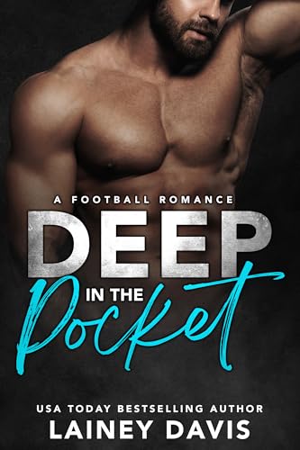 Deep in the Pocket: A Football Romance (Stone Creek University Book 2)
