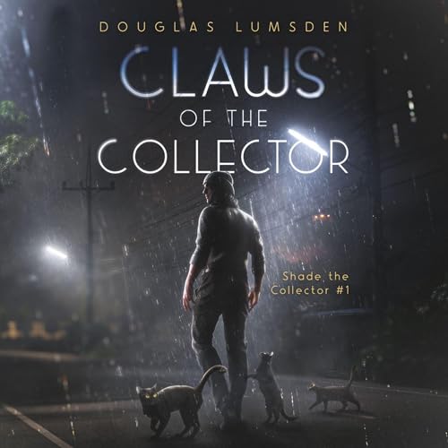 Audiobook: Claws of the Collector by Douglas Lumsden episode artwork