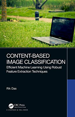 Content-Based Image Classification: Efficient Machine Learning Using Robust Feature Extraction Techniques view 2