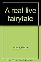 A real live fairytale