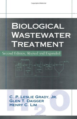 Biological Wastewater Treatment, Second Edition, Revised and Expanded (Environmental Science and Pollution Control Series, 19)