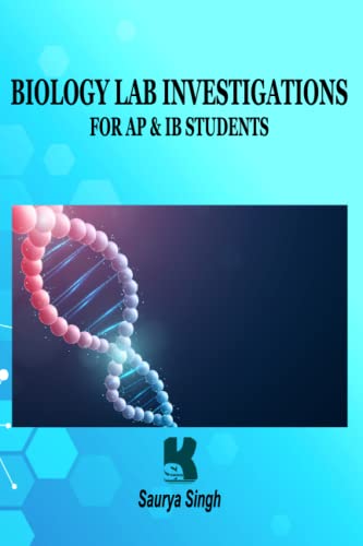 Biology Lab Investigations - For AP & IB Students