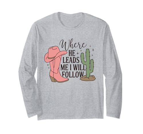 "Donde él me guía, seguiré" Christian Western Cowgirl Manga Larga