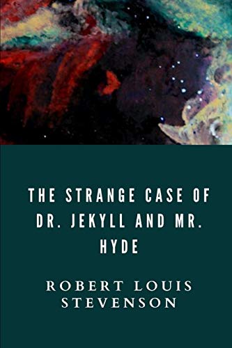The Strange Case of Dr. Jekyll and Mr. Hyde